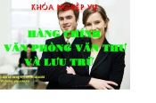 Khóa học nghiệp vụ Hành chính văn phòng văn thư và lưu trữ